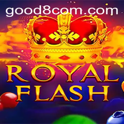 Exploring the World of RoyalFlash and the Excitement of GOOD8.WIN